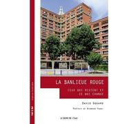 Banlieue Rouge Ceux qui Restent et Ce qui Change - David Gouard - Le Bord De L'eau Eds - broché - Essai