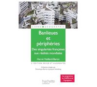 Banlieues et périphéries - Des singularités françaises aux réalités mondiales