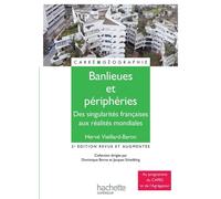 Banlieues et périphéries - Des singularités françaises aux réalités mondiales