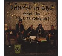 Banned In G.B.G - What The Hell is Going on [Import]