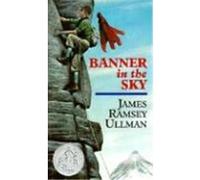 Banner in the Sky James Ramsey Ullman (Auteur)