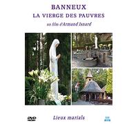 Banneux : la Vierge des pauvres