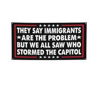 Bannière 2x4 pi « On dit que les immigrants sont le problème, mais nous avons tous vu qui a pris d'assaut le Capitole » - Justice sociale - À bas l'ICE - Drapeau américain - Décoration murale pour cha