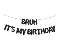 Bannière Bruh It's My Birthday, Noire Pailletée Décorations d'Anniversaire pour Adolescents Pré-Corde Bannière de Décorations d'Anniversaire pour Garçons pour Fournitures de Décoration de Fête