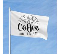 Bannière C'est toujours l'heure du café Drapeau Patio | extérieur drapeaux Durable pelouse drapeaux pour Festival Décoration Toutes les saisons Balcon