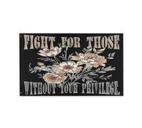 Bannière Citation De « Lutter Pour Ceux Qui N'Ont Pas De Privilèges » : Fleur Subtile Weather Resistant Drapeau Pirate Œillets En Laiton Dans Flag Pour Intérieur L'Extérieur Four Seasons 3X5Ft