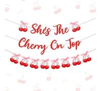 Bannière de fête prénuptiale She's The Cherry on Top - Décorations de fête prénatale sur le thème des cerises - Décoration de fête d'anniversaire - Bannière pour fiançailles, enterrement de vie de