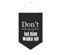 Bannière décorative en toile « Don't Wake Up My Love », « Let Him Wake Up » - 25,4 x 38,1 cm - Décoration murale pour chambre à coucher, chambre d'enfant