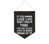 Bannière décorative en toile « If You Love Life Don't Waste Time for Time Is What Life Is Made Up » à suspendre au mur pour salon, chambre à coucher, bureau