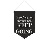Bannière décorative en toile « If You're Going through Hell », « Keep Going » à suspendre au mur, pour salon, chambre à coucher, bureau, cadeaux de vacances, 25,4 x 30,5 cm