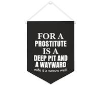 Bannière décorative en toile pour chambre à coucher, chambre d'enfant, décoration d'intérieur avec inscription « For A Prostitute Is A Deep Pit And A Wayward Wife Is A Narrow Well » - 30,5 x 40,6 cm