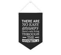 Bannière décorative en toile « There Are No Easy Answers There's Only Living through The Questions » - 25,4 x 38,1 cm - Décoration murale pour chambre à coucher, chambre d'enfant, décoration