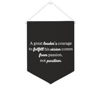 Bannière en toile « A Great Leader's Courage to Fulfill His Vision Comes from Passion, Not Position » - À suspendre au mur - Décoration murale pour salon, chambre à coucher, bureau