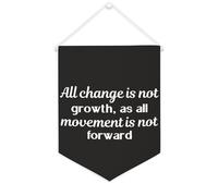 Bannière en toile « All Change Is Not Growth, As All Movement Is Not Forward » à suspendre au mur - Décoration murale pour salon, chambre à coucher, bureau, cadeaux de vacances - 30,5 x 40,6 cm