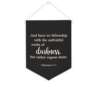 Bannière en toile « And Have No Fellowship with The Unfruitful Works of Darkness » - À suspendre au mur - Décoration murale pour salon, chambre à coucher, bureau, cadeaux de vacances