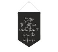 Bannière en toile « Better to Light One Candle Than to Curse The Darkness » - À suspendre au mur - Œuvre d'art décorative pour salon, chambre à coucher, bureau, cadeaux de vacances - 25,4 x 38,1 cm