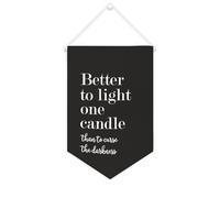 Bannière en toile « Better to Light One Candle Than to Curse The Darkness » - À suspendre au mur - Œuvre d'art décorative pour salon, chambre à coucher, bureau, cadeaux de vacances - 25,4 x 38,1 cm