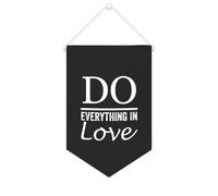 Bannière en toile « Do Everything in Love » - À suspendre au mur - Pour salon, chambre à coucher, bureau, cadeaux de vacances - 25,4 x 38,1 cm