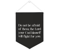 Bannière en toile « Do Not Be Afraid of Them » : The Lord Your God Himself Will Fight for You - 30,5 x 40,6 cm - Décoration murale pour chambre à coucher, chambre d'enfant, décoration d'intérieur