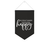 Bannière en toile Do What Makes Your Soul Happy - À suspendre au mur - Décoration murale pour salon, chambre à coucher, bureau, cadeaux de vacances - 25,4 x 38,1 cm