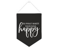 Bannière en toile Do What Makes Your Soul Happy - À suspendre au mur - Décoration murale pour salon, chambre à coucher, bureau, cadeaux de vacances - 25,4 x 30,5 cm