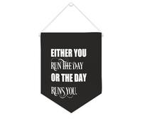 Bannière en toile « Either You Run The Day Or The Day Runs You » - À suspendre au mur - Décoration murale pour salon, chambre à coucher, bureau, cadeaux de vacances - 25,4 x 30,5 cm
