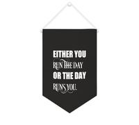 Bannière en toile « Either You Run The Day Or The Day Runs You » - À suspendre au mur - Décoration murale - Œuvre d'art pour salon, chambre à coucher, bureau, cadeaux de vacances - 25,4 x 38,1 cm