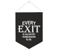 Bannière en toile « Every Exit Is An Entry Somewhere Else » - À suspendre au mur - Décoration murale pour salon, chambre à coucher, bureau, cadeaux de vacances - 30,5 x 40,6 cm