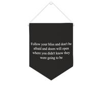 Bannière en toile « Follow Your Bliss And Don't Be Afraid And Doors Will Open » - À suspendre au mur - Décoration murale pour salon, chambre à coucher, bureau, vacances, cadeau de vacances - 25,4 x