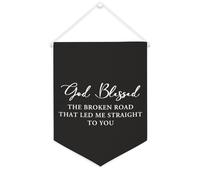 Bannière en toile « God Blessed The Broken Road That Led Me Straight to You » - À suspendre au mur - Décoration murale pour salon, chambre à coucher, bureau, cadeaux de vacances - 30,5 x 40,6 cm
