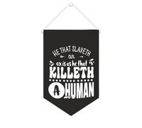 Bannière en toile « He That Slayeth An Ox Is As He That Killeth A Human » - À suspendre au mur - Décoration murale - Pour salon, chambre à coucher, bureau, vacances - 25,4 x 38,1 cm