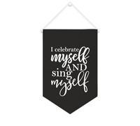 Bannière en toile « I Celebrate Myself and Sing Myself » - À suspendre au mur - Décoration murale - Œuvre d'art pour salon, chambre à coucher, bureau, cadeaux de vacances - 25,4 x 38,1 cm
