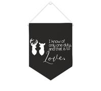 Bannière en toile « I Know of Only One Duty, And That Is to Love » - À suspendre au mur - Décoration murale pour salon, chambre à coucher, bureau, cadeaux de vacances - 25,4 x 30,5 cm