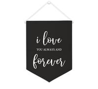 Bannière en toile « I Love You Always And Forever » à suspendre au mur - Œuvre d'art décorative pour salon, chambre à coucher, bureau, cadeaux de vacances - 30,5 x 40,6 cm