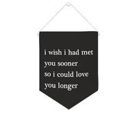 Bannière en toile « I Wish I Had Met You Sooner So I Could Love You Longer » - 25,4 x 30,5 cm - Décoration murale pour chambre à coucher, chambre d'enfant, décoration d'intérieur