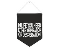 Bannière en toile « In Life You Need Either Inspiration Or Desperation » à suspendre au mur - Décoration murale pour salon, chambre à coucher, bureau, cadeaux de vacances - 25,4 x 30,5 cm