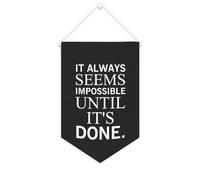 Bannière en toile « It Always Seems Impossible until It's Done » à suspendre au mur - Décoration murale pour salon, chambre à coucher, bureau, cadeaux de vacances - 25,4 x 38,1 cm
