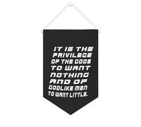 Bannière en toile « It Is The Privilege of The Gods to Want Nothing » - Décoration murale pour salon, chambre à coucher, bureau - Cadeau de vacances - 25,4 x 38,1 cm