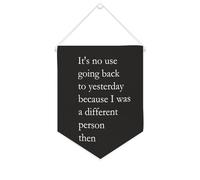 Bannière en toile « It's No Use Going Back to Yesterday » à suspendre au mur - Décoration murale pour salon, chambre à coucher, bureau, cadeaux de vacances - 25,4 x 30,5 cm