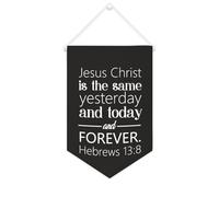 Bannière en toile Jesus Christ Is The Same Yesterday And Today And Forever - 25,4 x 38,1 cm - Décoration murale pour chambre à coucher, chambre d'enfant, décoration d'intérieur