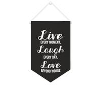 Bannière en toile « Live Every Moment, Laugh Every Day, Love Beyond » - À suspendre au mur - Décoration murale pour salon, chambre à coucher, bureau, vacances, cadeaux de vacances - 25,4 x 38,1 cm
