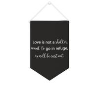 Bannière en toile « Love Is Not A Shelter, want to Go in Refuge, is Will Be Cast Out » - Décoration murale pour salon, chambre à coucher, bureau, cadeaux de vacances