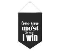 Bannière en toile « Love You Most», « The End I Win » à suspendre au mur - Décoration murale pour salon, chambre à coucher, bureau, cadeaux de vacances - 25,4 x 38,1 cm