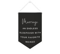 Bannière en toile « Marriage An Endless Sleepover With Your Favorite Weirdo » - À suspendre au mur - Œuvre d'art décorative pour salon, chambre à coucher, bureau, cadeaux de vacances - 25,4 x 38,1 cm