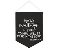 Bannière en toile « May My Meditation Be Sweet to Him; I Will Be Glad in The LORD » - À suspendre au mur - Décoration murale pour salon, chambre à coucher, bureau, cadeaux de vacances