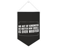 Bannière en toile « No Act of Kindness No Matter How Small Is Ever Wasted » - 25,4 x 38,1 cm - Décoration murale pour chambre à coucher, chambre d'enfant, décoration d'intérieur