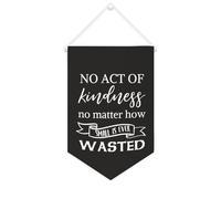 Bannière en toile « No Act of Kindness No Matter How Small Is Ever Wasted » - 25,4 x 38,1 cm - Décoration murale pour chambre à coucher, chambre d'enfant, décoration d'intérieur