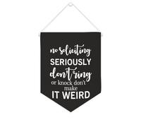 Bannière en toile « No Soliciting Seriously Don't Ring Or Knock Don't Make It Weird » - À suspendre au mur - Décoration murale pour salon, chambre à coucher, bureau, cadeaux de vacances