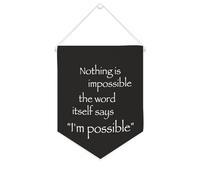 Bannière en toile « Nothing Is Impossible The Word Itself Says I M Possible » à suspendre au mur - Décoration murale pour salon, chambre à coucher, bureau, cadeaux de vacances - 25,4 x 30,5 cm