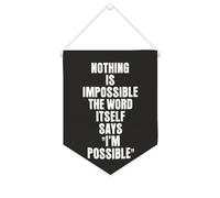 Bannière en toile « Nothing Is Impossible The Word Itself Says I'm Possible » à suspendre au mur - Décoration murale pour salon, chambre à coucher, bureau, cadeaux de vacances - 25,4 x 30,5 cm